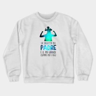 Daddy my hero Crewneck Sweatshirt